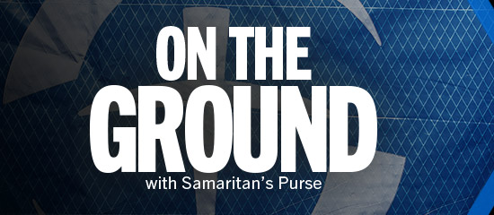On the Ground with Samaritan's Purse a podcast featuring Kristy Graham Listen Now